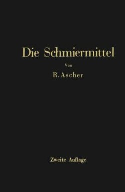 Die Schmiermittel