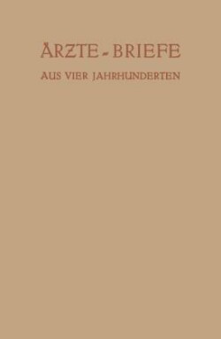 Ärzte — Briefe aus Vier Jahrhunderten