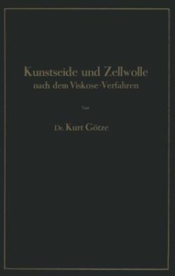 Kunstseide und Zellwolle nach dem Viskose-Verfahren