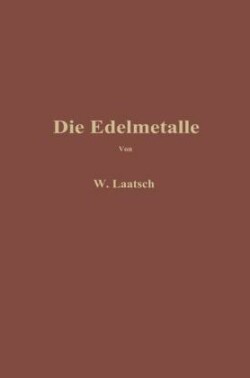 Die Edelmetalle