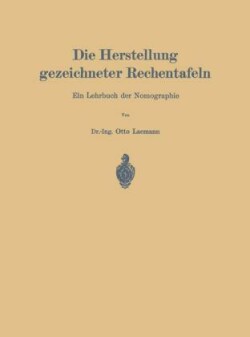 Die Herstellung gezeichneter Rechentafeln