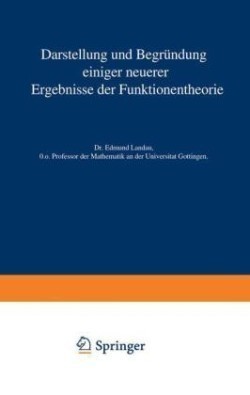 Darstellung und Begründung einiger neuerer Ergebnisse der Funktionentheorie