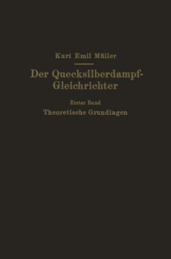 Der Quecksilberdampf-Gleichrichter