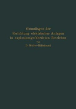 Grundlagen der Errichtung elektrischer Anlagen in explosionsgefährdeten Betrieben