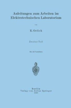 Anleitungen zum Arbeiten im Elektrotechnischen Laboratorium
