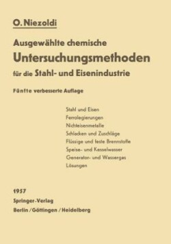 Ausgewählte chemische Untersuchungsmethoden für die Stahl- und Eisenindustrie