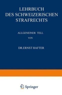 Lehrbuch des Schweizerischen Strafrechts