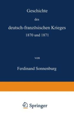 Geschichte des deutsch-französischen Krieges 1870 und 1871