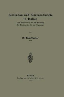 Seidenbau und Seidenindustrie in Italien