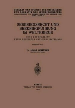 Seekriegsrecht und Seekriegführung im Weltkriege