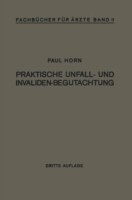 Praktische Unfall- und Invalidenbegutachtung