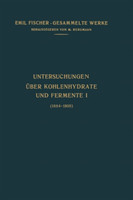 Untersuchungen Über Kohlenhydrate und Fermente (1884–1908)