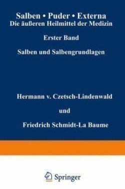 Salben · Puder · Externa. Die äußeren Heilmittel der Medizin