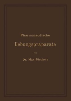 Pharmaceutische Uebungspräparate