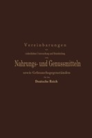 Vereinbarungen zur einheitlichen Untersuchung und Beurtheilung von Nahrungs- und Genussmitteln sowie Gebrauchsgegenständen für das Deutsche Reich