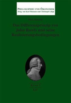 Das Differenzprinzip von John Rawls und seine Realisierungsbedingungen