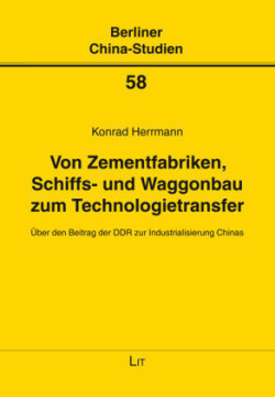 Von Zementfabriken, Schiffs- und Waggonbau zum Technologietransfer