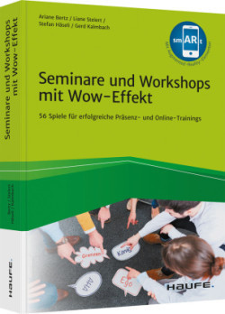 Let's play! Mehr Erfolg mit Seminaren und Workshops