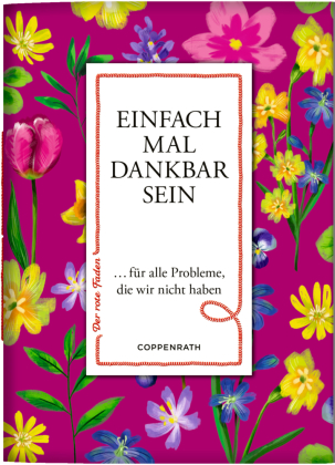 Einfach mal dankbar sein