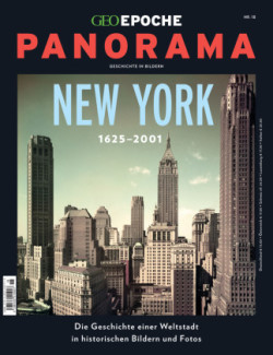 GEO Epoche PANORAMA, Bd. 18/2020, New York 1625-2001