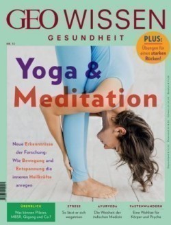 GEO Wissen Gesundheit, Bd. 13/2020, GEO Wissen Gesundheit / GEO Wissen Gesundheit 13/20 - Yoga & Meditation