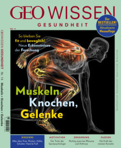 GEO Wissen Gesundheit, Bd. 14/2020, GEO Wissen Gesundheit - Muskeln, Knochen, Gelenke