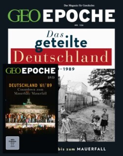 GEO Epoche (mit DVD), Bd. 126/2024, GEO Epoche (mit DVD) / GEO Epoche mit DVD 126/2024 - Das geteilte Deutschland