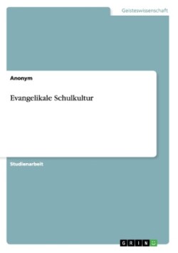 Evangelikale Schulkultur