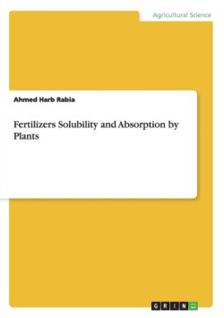 Fertilizers Solubility and Absorption by Plants