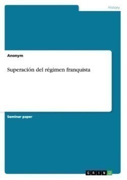 Superación del régimen franquista