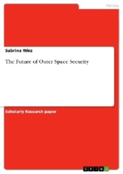 The Future of Outer Space Security