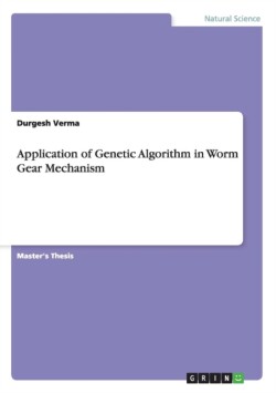 Application of Genetic Algorithm in Worm Gear Mechanism