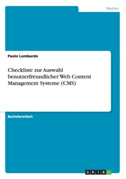 Checkliste zur Auswahl benutzerfreundlicher Web Content Management Systeme (CMS)