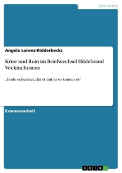 Krise und Ruin im Briefwechsel Hildebrand Veckinchusens
