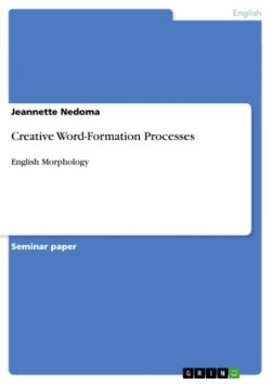 Creative Word-Formation Processes