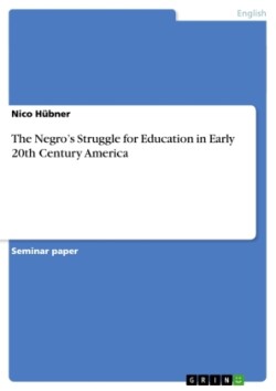The Negro's Struggle for Education in Early 20th Century America