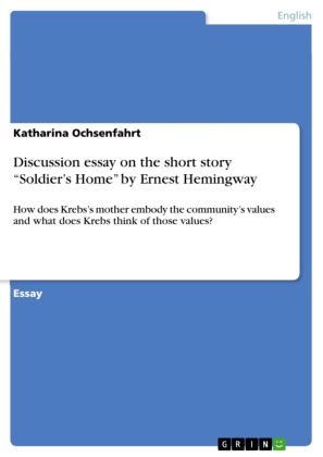 Discussion essay on the short story "Soldier's Home" by Ernest Hemingway