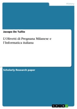 L'Olivetti di Pregnana Milanese e l'Informatica italiana