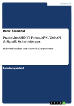 Praktische ASP.NET Forms, MVC, Web API & SignalR Sicherheitstipps