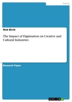 The Impact of Digitisation on Creative and Cultural Industries
