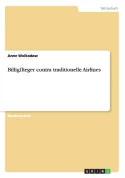 Billigflieger contra traditionelle Airlines