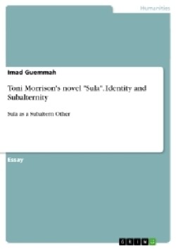 Toni Morrison's novel "Sula". Identity and Subalternity