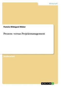 Prozess- versus Projektmanagement