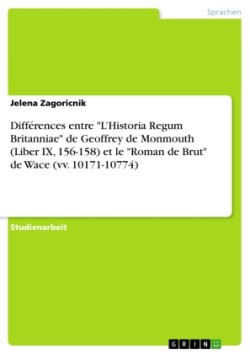 Différences entre "L'Historia Regum Britanniae" de Geoffrey de Monmouth (Liber IX, 156-158) et le "Roman de Brut" de Wace (vv. 10171-10774)