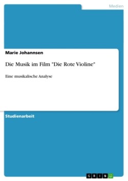 Die Musik im Film "Die Rote Violine"