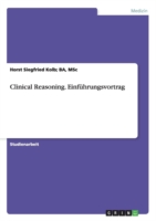 Clinical Reasoning. Einführungsvortrag