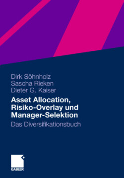 Asset Allocation, Risiko-Overlay und Manager-Selektion