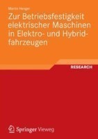 Zur Betriebsfestigkeit elektrischer Maschinen in Elektro- und Hybridfahrzeugen