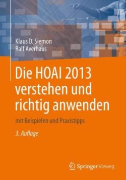 Die HOAI 2013 verstehen und richtig anwenden