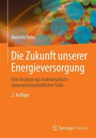 Die Zukunft unserer Energieversorgung